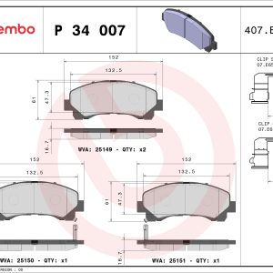 Set placute frana BREMBO P 34 007 ISUZU D-MAX II (TFR, TFS) 2,499 cmc (4JK-1E5-TC, 4JK1-E5S-L) diesel 163 BREMBO P 34 007