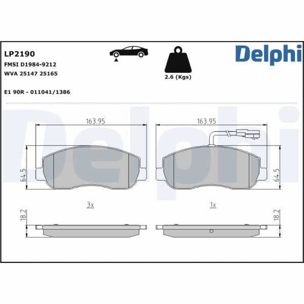 Placute frana OPEL MOVANO B caroserie (X62) 2.3 CDTI FWD (FV) diesel 150 cai DELPHI LP2190