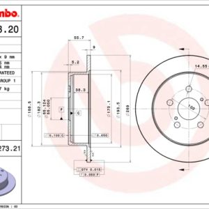 Disc frana TOYOTA PRIUS Liftback (_W2_) 1.5 Hybrid (NHW20_, NHW20R) benzina/elector 112 cai BREMBO 08.A273.21
